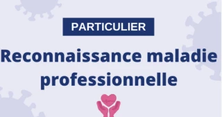 Covid-19 : Reconnaissance en maladie professionnelle
